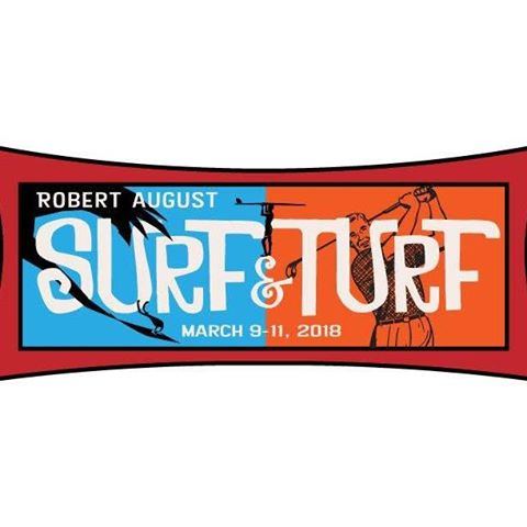 The Robert August Surf & Turf 2018 is quickly approaching from March 9-11